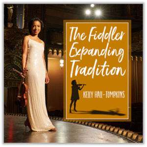 Broadway Records Announces Kelly Hall-Tompkins: THE FIDDLER EXPANDING TRADITION 