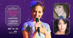 Laura Osnes, Susan Egan & Courtney Reed Bring THE BROADWAY PRINCESS PARTY to the West Coast Tonight Image