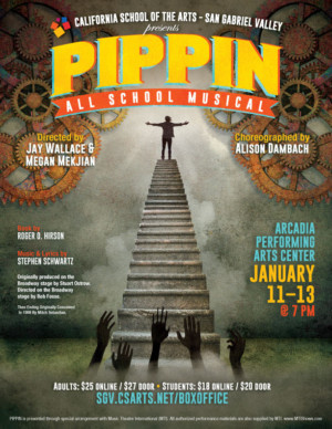 CSArts-SGV presents First All-School Musical, PIPPIN at Arcadia Performing Arts Center 