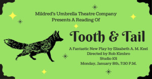 Mildred's Umbrella to Stage World Premiere Reading of Elizabeth A.M. Keel's TOOTH AND TAIL 