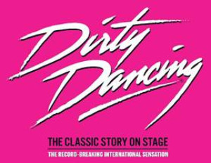 DIRTY DANCING Announces New UK Tour 