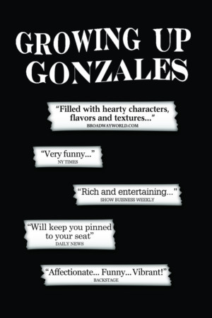 GROWING UP GONZALES and THE PARRANDA Move to the Jerry Orbach Theater 