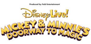 Disney Live! Brings MICKEY AND MINNIE'S DOORWAY TO MAGIC Comes to The North Charleston PAC  Image