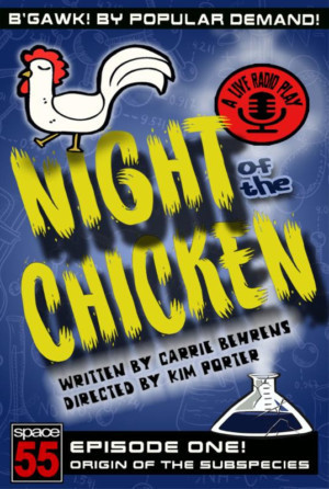Space 55's presents NIGHT OF THE CHICKEN 
