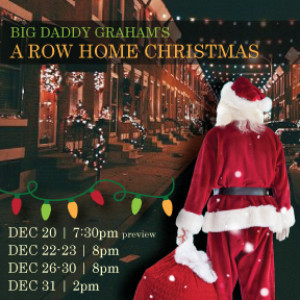 Big Daddy Graham's A Row Home Christmas Comes to Players Club Of Swarthmore  Image