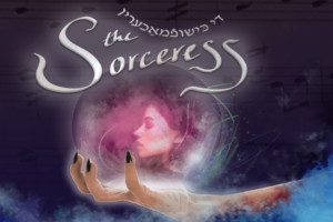 National Yiddish Theatre Folskbiene's THE SORCERESS Begins Performances December 25 Image