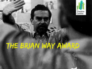 Theatre Centre Announces The Brian Way Award  Image