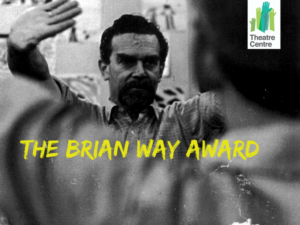 Theatre Centre Announces The Brian Way Award Image