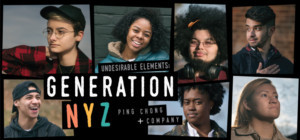 Ping Chong + Company Casts Young New Yorkers To Share Their Stories In UNDESIRABLE ELEMENTS Image