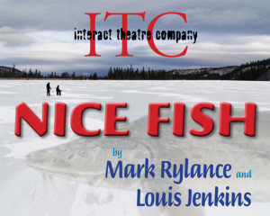 Interact Theatre Company Presents NICE FISH Image