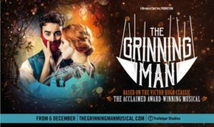 THE GRINNING MAN Extends At Trafalgar Studios Through April 2018 Image