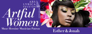 Ars Lyrica Houston presents ESTHER & JONAH Image