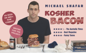 Michael Shafar Debuts KOSHER BACON At Adelaide Fringe Image