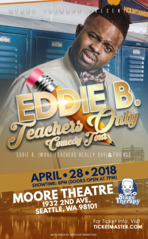 Eddie B. Teachers Only Comedy Tour Comes to Moore Theater in Seattle  Image