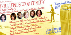 DOUBLEPLUSGOOD COMEDY Returns This Month 