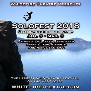 Whitefire Theatre presents SOLOFEST 2018 - 50 Shows In 60 Days 