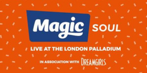 Magic Soul Presents Live At The London Palladium Concert Image