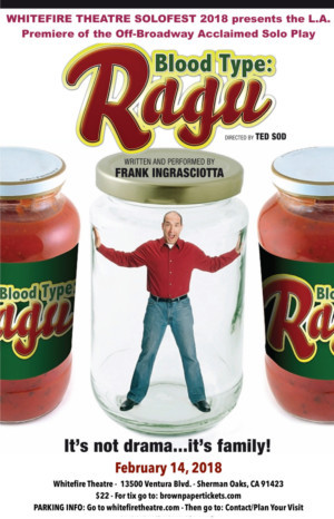 Frank Ingrasciotta Brings One Man Show BLOOD TYPE: RAGU to Los Angeles 