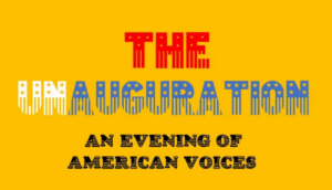 THE UN-AUGURATION: An Evening Of American Voices to Be Presented at the Bernie Wohl Center  Image