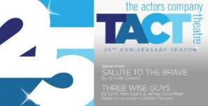 Award-Winning TACT/The Actors Company Theatre Announces 25th Season Will Be Final Season 