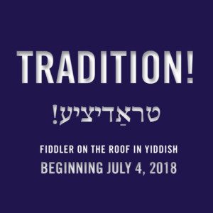 NYTF Announces Spring-Summer Season 2018 Including FIDDLER ON THE ROOF in Yiddish 