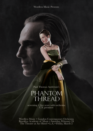 Wordless Music to present the Score of Paul Thomas Anderson's PHANTOM THREAD In L.A. and NYC Image