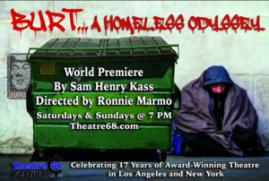 World Premiere Drama BURT...A HOMELESS ODYSSEY Comes to Theatre 68  Image