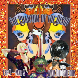 THE PHANTOM OF THE DISCO Opens Thursday at Club Cafe Image