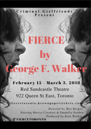 New George F. Walker Play FIERCE Runs February 15-March 3 