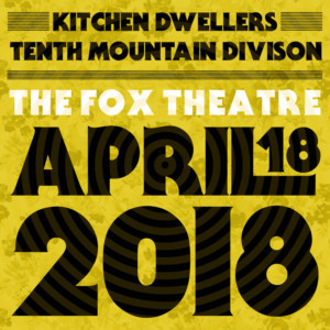 KITCHEN DWELLERS Come to Fox Theater, 4/21 