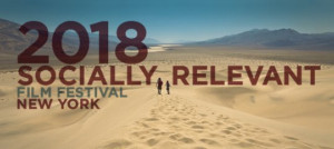 SR Socially Relevant Film Festival 2018 Opens 3/16 Image
