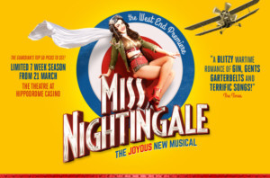 West End Premiere Of MISS NIGHTINGALE Opens At The Theatre At The Hippodrome Casino 