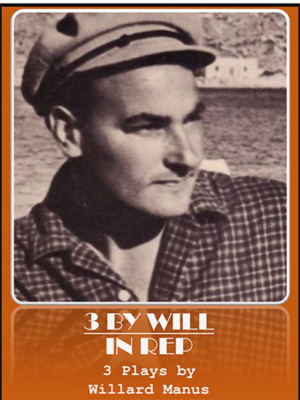 Willard Manus Creates THREE BY WILL In Rep at Write Act Repertory Image