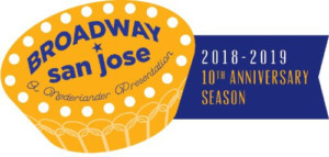 Broadway San Jose Announces Complete Lineup For Its 10th Anniversary Season! 