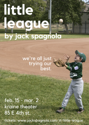 LITTLE LEAGUE Comes to Kraine Theater This Month 