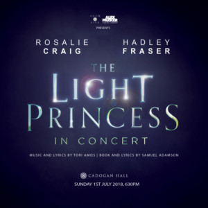 Rosalie Craig and Hadley Fraser to Perform THE LIGHT PRINCESS in Concert  Image