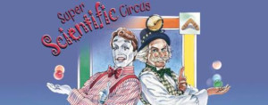 SUPER SCIENTIFIC CIRCUS Heads to Jacksonville  Image