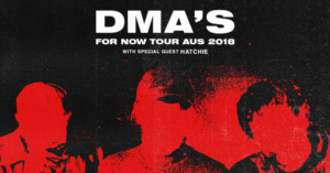 DMA'S Announce June 'For Now' National Album Tour – Their Biggest Tour To Date Image