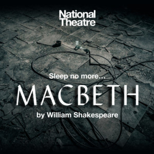National Theatre To Tour MACBETH To Wolverhampton Grand Theatre Image