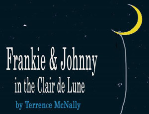 Bridge Street Theatre Opens Its 2018 Season With FRANKIE AND JOHNNY IN THE CLAIR DE LUNE  Image