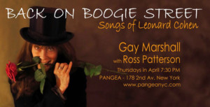 Gay Marshall Sings BACK ON BOOGIE STREET - The Songs Of Leonard Cohen at Pangea This April 