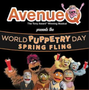 AVENUE Q Announces Spring Fling In Observation Of WORLD PUPPETRY DAY  Image