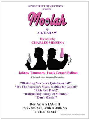 Jones Street Productions Presents MOOLAH 