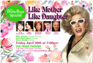 Ray DeForest Stars in The Doris Dear Special, LIKE MOTHER LIKE DAUGHTER at The Triad Theater  Image