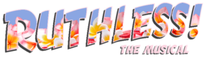 Full Casting Announced for RUTHLESS! THE MUSICAL Image