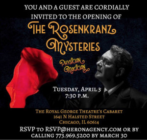 Dr. Ricardo Rosenkranz Returns to the Royal George Theatre in THE ROSENKRANTZ MYSTERIES: Physician Magician 