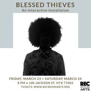 BLESSED THIEVES at Rec Room Gives Houstonians A Chance To Remove Their Masks Image