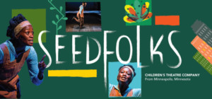 Tony Award-winning CTC Brings SEEDFOLKS To New Victory For Off-Broadway Premiere Image