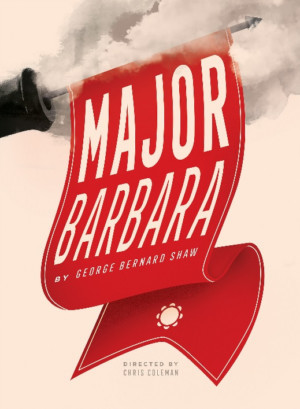 Chris Coleman Directs Final Production At The Armory, Shaw's MAJOR BARBARA 