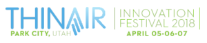 THIN AIR INNOVATION FESTIVAL Announces 2018 Line-Up Image